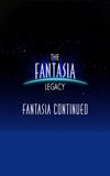 The Fantasia Legacy: Fantasia Continued