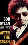 Bob Dylan After the Crash 1966-1978