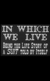 In Which We Live: Being the Story of a Suit Told by Itself