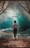 Sunday Kidnap