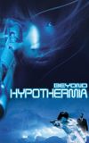 Beyond Hypothermia