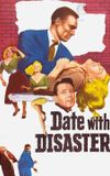 Date with Disaster