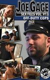 Joe Gage Sex Files Vol. 13: Off-Duty Cops