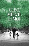 Cléo, Melvil et moi