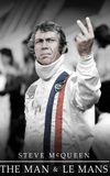 Steve McQueen: The Man & Le Mans