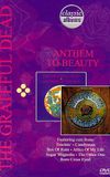 Grateful Dead: Anthem to Beauty