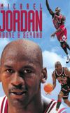 Michael Jordan: Above and Beyond