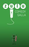 ZULU Comedy Galla