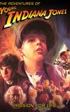 The Adventures of Young Indiana Jones: Passion for Life