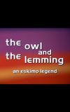 The Owl and the Lemming: An Eskimo Legend