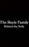 The Royle Family: Behind the Sofa