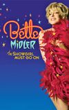 Bette Midler: The Showgirl Must Go On