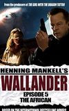 Wallander 05 - The African