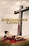 Subconscious Cruelty