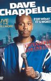 Dave Chappelle: For What It's Worth