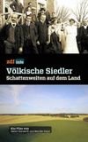 Völkische Siedler - Schattenwelten auf dem Land