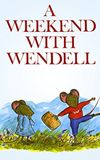 A Weekend with Wendell