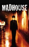 Madhouse