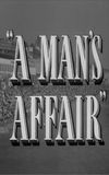 A Man's Affair