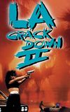 L.A. Crackdown II