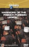 Warriors of the French Foreign Legion