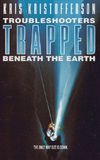 Trouble Shooters: Trapped Beneath the Earth