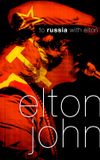 To Russia... with Elton