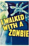 I Walked with a Zombie