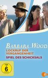 Barbara Wood - Lockruf der Vergangenheit