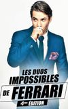 Les duos impossibles de Jérémy Ferrari : 4ème édition