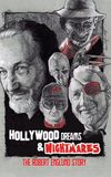 Hollywood Dreams & Nightmares: The Robert Englund Story