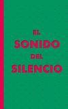 El Sonido del Silencio