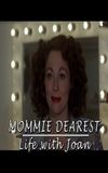 Mommie Dearest: Life with Joan