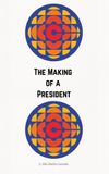 The Making of a President