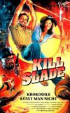 Kill Slade