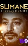 Slimane le conquérant !