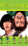 Drop Dead Fred