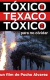 Tóxico, Texaco, Tóxico