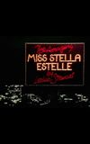 The Amazing Miss Stella Estelle