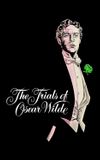 The Trials of Oscar Wilde