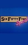 Six Fifty-Five Special