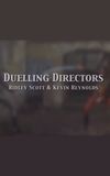 Duelling Directors: Ridley Scott & Kevin Reynolds