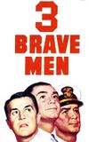 Three Brave Men