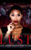 LUST: Love Under Serious Temptation (chapter 1)