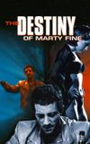 The Destiny of Marty Fine