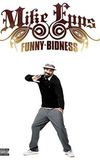 Mike Epps: Funny Bidness