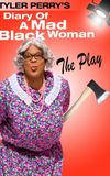 Tyler Perry's Diary of a Mad Black Woman - The Play