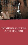 Pomegranates and Myrrh