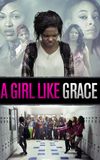 A Girl Like Grace