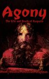 Agony: The Life and Death of Rasputin